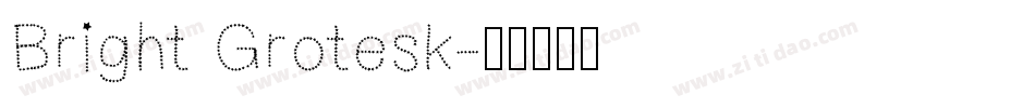 Bright Grotesk字体转换